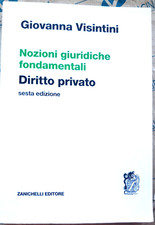 NOZIONI GIURIDICHE FONDAMENTALI. DIRITTO PRIVATO - 6a ED.- VISINTINI -ZANICHELLI