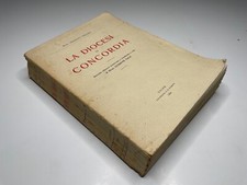 Mons. Ernesto Degani, La Diocesi di Concordia, Udine 1924