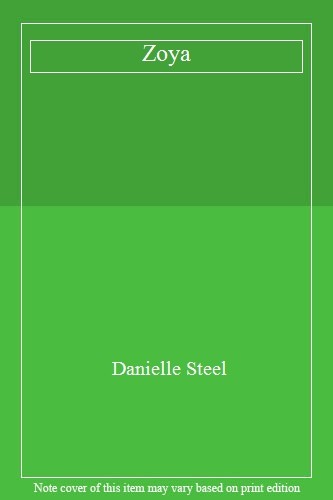 Zoya danielle steel - zoya,danielle, steel-