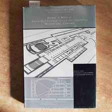 ROMA V MIGLIO POLO CULTURALE VILLA DEI QUINTILI MUSEO DEL CINEMA tesi di laurea