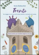 TRENTO. UN VIAGGIO TRA LE MURA