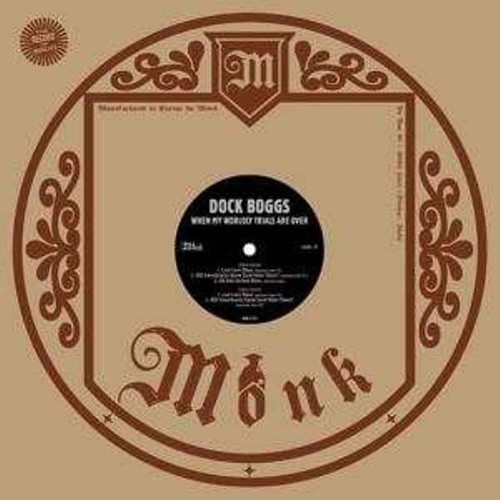 Dock boggs vinyl when - boggs, my