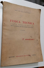 Carlevaro FISICA TECNICA 2° Aerodinamica Editori Pellerano Del Gaudio 1953