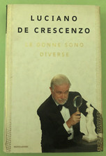 LUCIANO DE CRESCENZO - LE DONNE SONO DIVERSE - 1999 MONDADORI - Libro [L282]