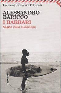 Barbari saggio sulla - barbari.,