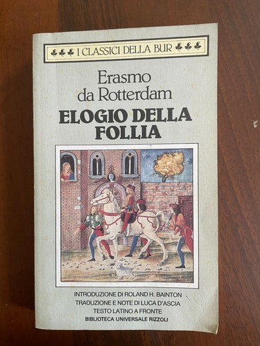 Elogio della follia erasmo - della,