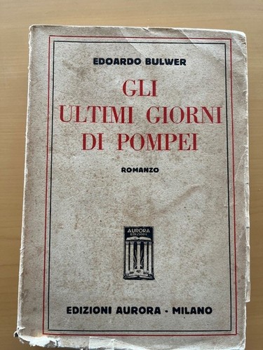 Gli ultimi giorni pompei - di,