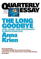 Anna Krien The Long Goodbye