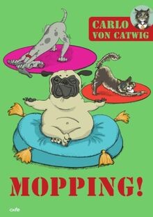 Mopping carlo von - mopping!:,