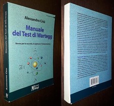 Manuale del Test di Wartegg, Alessandro Crisi, 2°Ed. Ma.Gi. 2007.