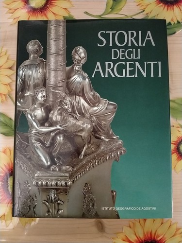 Storia degli argenti - degli,