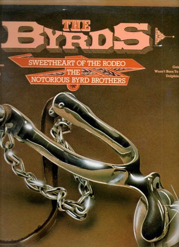 The byrds sweetheart of - -,
