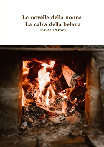 Novelle della nonna la - le,