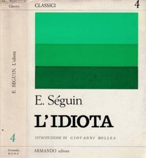 Cura morale, igiene ed educazione degli idioti. e di altri fanciulli ritardati n