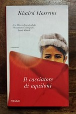 IL CACCIATORE DI AQUILONI Khaled Hosseini 2006 Italia Libro Leggere Descrizione