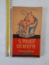 IL MAIALE CHE RIFLETTE -
