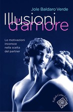 Illusioni d'amore. Le