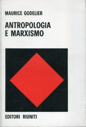 Antropologia marxismo - antropologia, e