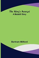 The King's Assegai: A Matabili