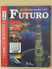 QUATTRO PASSI NEL FUTURO -I