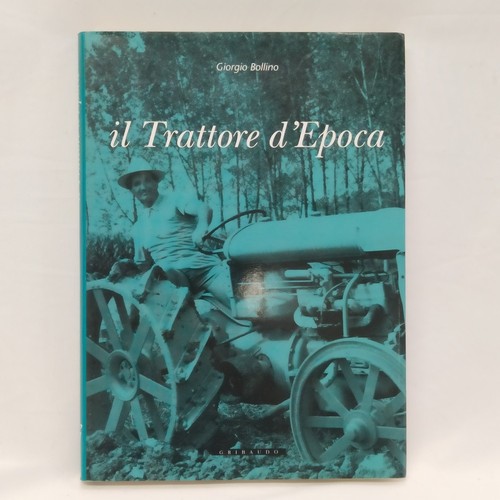 Libro trattore epoca - il,