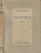 Didattica Parte I. . Mario Casotti. 1946. .