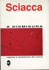Augusto Sciacca. A dismisura