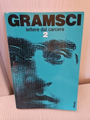 Antonio gramsci lettere - antonio, dal