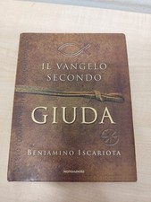 LIBRO IL VANGELO SECONDO GIUDA BENIAMINO ISCARIOTA MONDADORI 2007 PRIMA EDZIONE