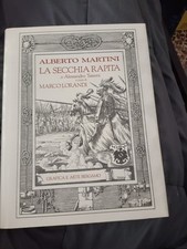 La secchia rapita di Alessandro Tassoni illustrata da Alberto Martini M.Lorandi