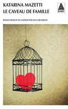 Le Caveau de famille von Katarina MAZETTI | Buch | Zustand sehr gut