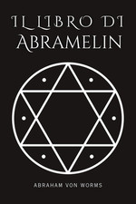 Il Libro Di Abramelin: Il
