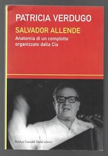 PATRICIA VERDUGO - Salvador Allende Anatomia di un complotto - BCDE 2003