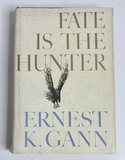 Fate is the Hunter by Ernest Gann, 1961 First Edition Hardcover Rare