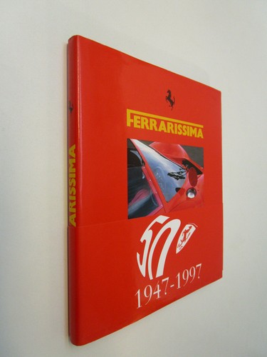 Ferrarissima 1947 1997 - ferrarissima,