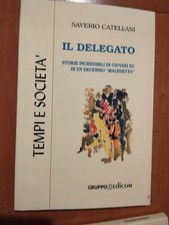 Il Delegato -Saverio Catellani