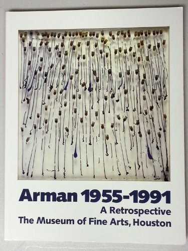 Arman 1955 1991 a - 1955-1991:,