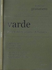 Varde. Poesie in dialetto garganico di Mattinata. Francesco Granatiero. 2016. IE