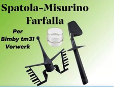 BIMBY TM31 BICCHIERINO DOSATORE + FARFALLA + SPATOLA ADATTABILI