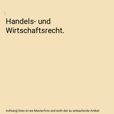 Handels- und Wirtschaftsrecht.