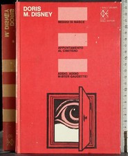 SEGUGI SI NASCE. APPUNTAMENTO AL CIMITERO. ADDIO, ADDIO... DISNEY. CDE.