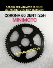CORONA PER MINIMOTO 60 DENTI 25H MINIMOTO REPLICA BLATA 25H PASSO PICCOLO ATV 