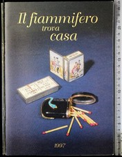 IL FIAMMIFERO TROVA CASA. TINA FELLONI (CURA). AIRC. DEDICA DEL CURATORE.