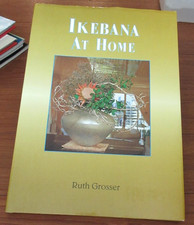 Ikebana At Home Ruth Grosser