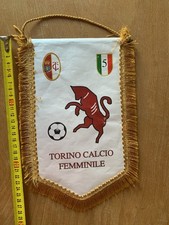 TORINO CALCIO FEMMINILE GAGLIARDETTO UFFICIALE PENNANT WIMPEL FOOTBALL FUTBOL