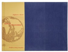 WORLDS ENVISIONED: ALIGHIERO E