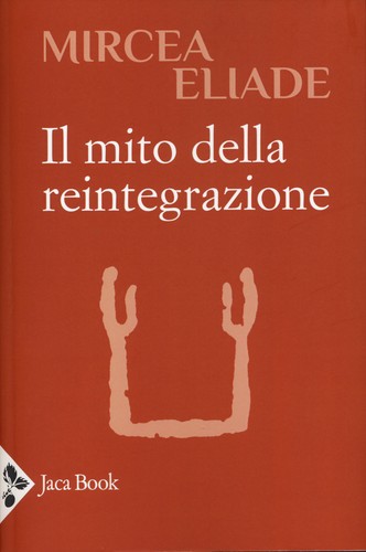 Mito della reintegrazione - mito,