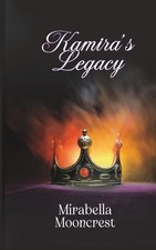 Kamira's Legacy by Mirabella