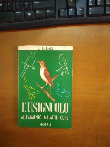Susmel usignolo hoepli - l.susmel-, l'usignolo-