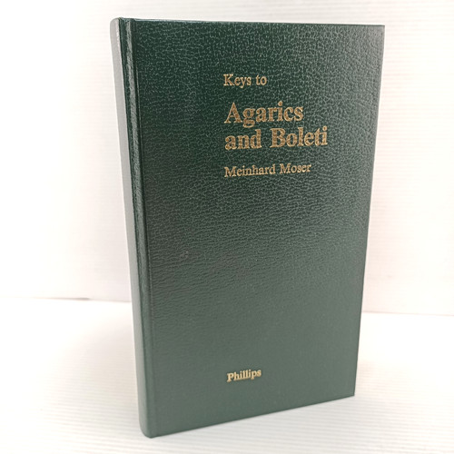 Agarics and boleti meinhard - and,